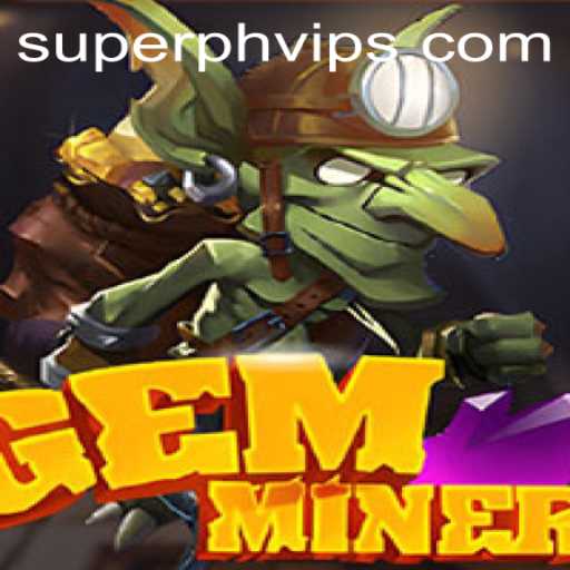 Explore the Thrilling World of GemMiner: Uncover the Secrets of SUPERPH