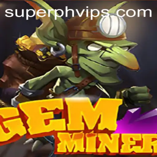 Explore the Thrilling World of GemMiner: Uncover the Secrets of SUPERPH